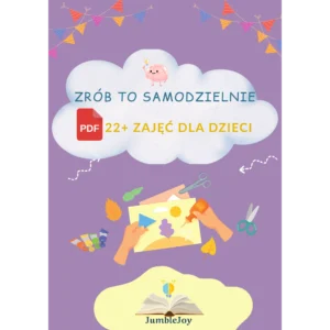 Elektroniczna książka PDF „ZRÓB TO SAMODZIELNIE" - "22+ ZAJĘĆ DLA DZIECI”